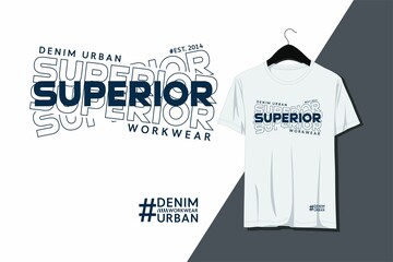 Vector typography slogan superior denim, urban wear, t shirt printing.  - 490248466