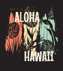 Hawaii typography for t-shirt print with tropical plant.Grunge background.Vintage poster.