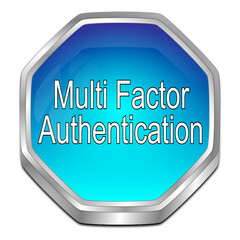 Multi Factor Authentication Button - 3D illustration