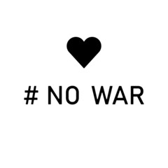 No war text for Ukraine poster. Peace concept. Save Ukraine.