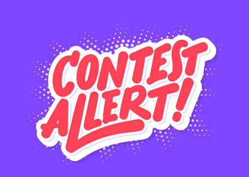 Contest allert. Handwritten vector lettering banner.