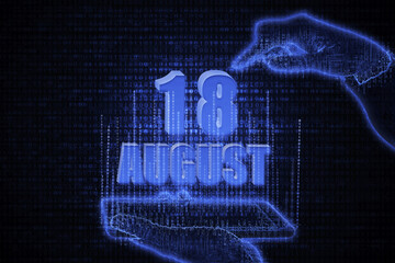 August 18th. A hand holding a phone with a calendar date on a futuristic neon blue background. Day 18 of month.