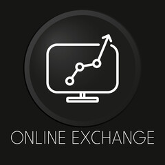Online exchange minimal vector line icon on 3D button isolated on black background. Premium Vector.