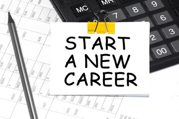 START A NEW CAREER text on adhesive note with calculator