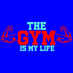 THE GYM IS MY LIFE T-SHIRT DESIGN VECTOR FILE