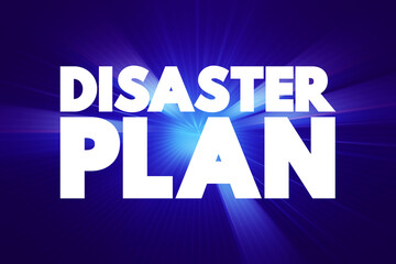 Disaster Plan text quote, concept background