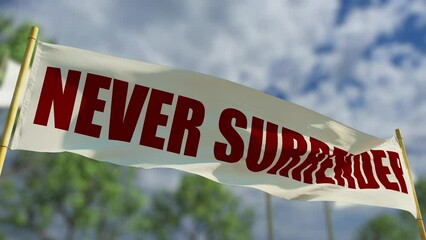 Never surrender transparent sign on bokeh forest bg