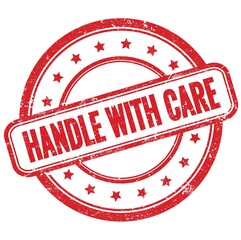 HANDLE WITH CARE text on red grungy round rubber stamp.