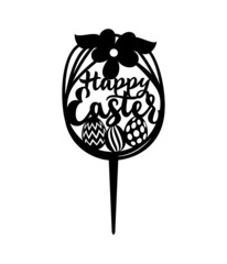 Happy Easter cake topper with spring flowers, decorative eggs. Laser cut file.