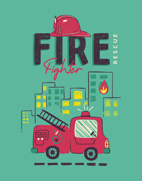 Firefighter Hand Drawing For Kids Poster Or T-shirt Printing 