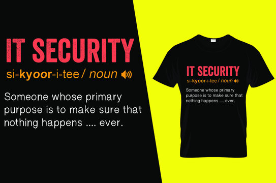 IT security funny definition t shirt design