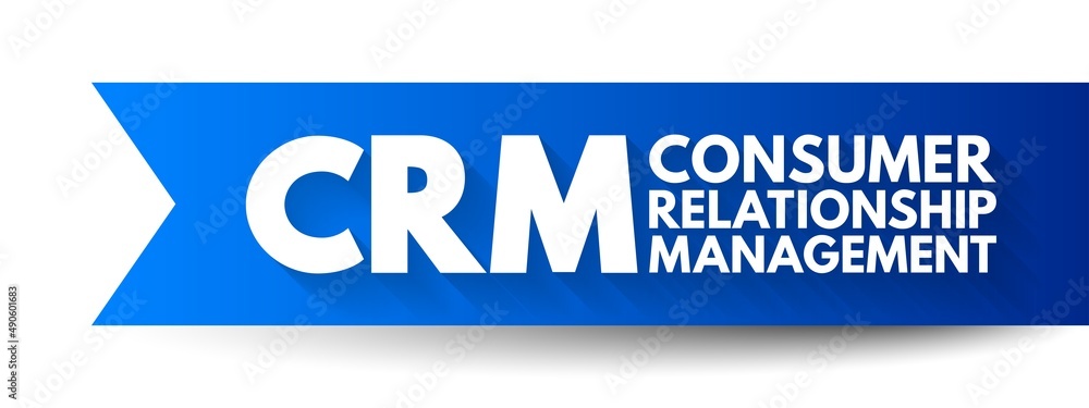 Poster crm consumer relationship management - combination of practices, strategies and technologies that co
