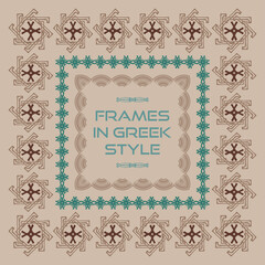Decorative frames in the Greek style. Set of vector isolated icons. A series of square frames. Elements drawn by hand