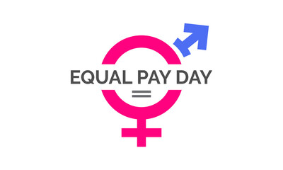 Equal Pay Day. Equal right greeting template for banner, card, poster, background.