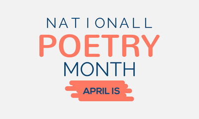 National Poetry Month. Literature greeting template for banner, card, poster, background.