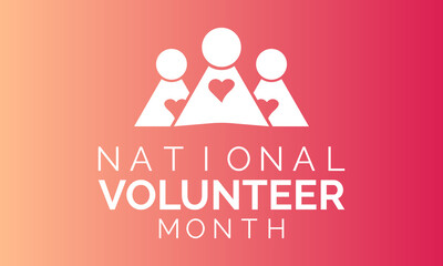 National Volunteer Month. Volunteers communities template for banner, card, poster, background.
