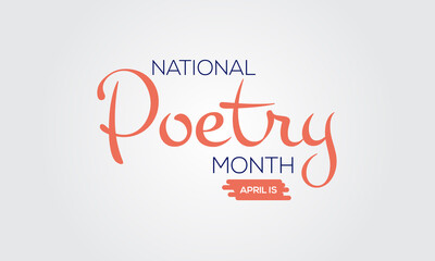 Fototapeta na wymiar National Poetry Month. Literature greeting template for banner, card, poster, background.