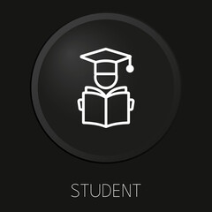 Student minimal vector line icon on 3D button isolated on black background. Premium Vector.