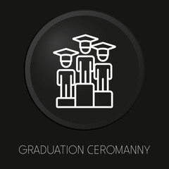 Graduation ceromany minimal vector line icon on 3D button isolated on black background. Premium Vector.
