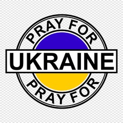 Pray for Ukraine, stamp vector