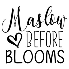 Maslow Before Blooms