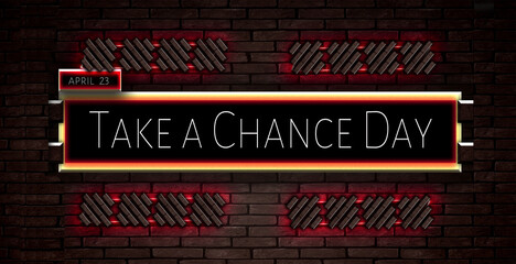 23 April, Take a Chance Day, Text Effect on bricks Background