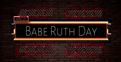 27 April, Babe Ruth Day, Text Effect on bricks Background
