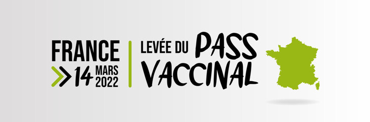 Levée du passe vaccinal - Bannière fin des restrictions - Autour de la crise du COVID