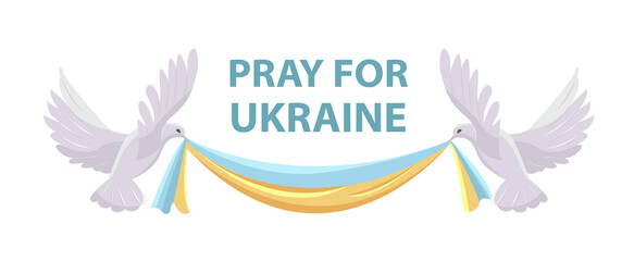 Fototapeta na wymiar Pray for Ukraine. Doves of peace hold the flag of Ukraine. Сoncept of war in Ukraine. Vector illustration in flat style. Isolated on white background.