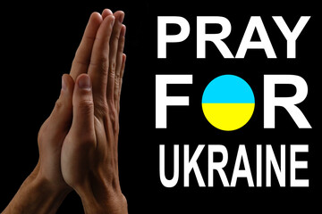 Pray for Ukraine message with a hand in prayer and the Ukrainian flag.