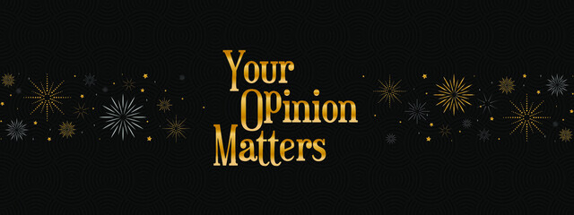 Fototapeta na wymiar your opinion matters sign on white background 