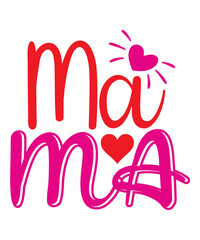 Obraz premium Mother's Day SVG Bundle, Mom T Shirt Design svg, Mother's day, Mom gift, Mom svg, Mom Cricut File, Digital Download,Mother's Day SVG Bundle, Mom Shirt svg, Mother's Day Gift, Mom Life, Blessed Mama