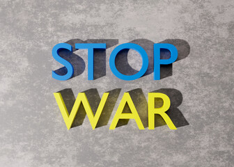 Fototapeta na wymiar Text STOP WAR in colors of Ukrainian flag, blue and yellow, on gray background. Russian Ukrainian conflict. Save Ukraine. Stop military attack. Support for the country during occupation. 3D rendering.