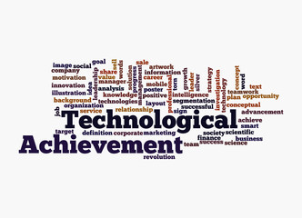 Word Cloud with TECHNOLOGICAL ACHIEVEMENT concept, isolated on a white background