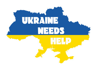 Ukraine map silhouette with flag colors and phrase Ukraine needs help. No war. 