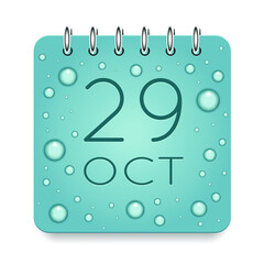 29 day of month. October. Calendar daily icon. Date day week Sunday, Monday, Tuesday, Wednesday, Thursday, Friday, Saturday. Dark Blue text. Cut paper. Water drop dew raindrops. Vector illustration.