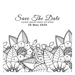 Save the date with mehndi flower. decoration in ethnic oriental, doodle ornament.