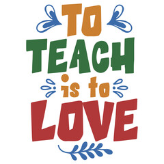 to teach is to love svg