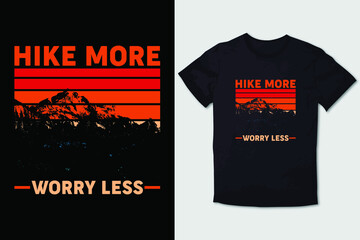 HIKING T-SHIRT DESIGN HIKE MORE WORRY LESS