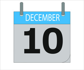 December 10th. Calendar icon. Date day of the month Sunday, Monday, Tuesday, Wednesday, Thursday, Friday, Saturday and Holidays