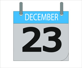 December 23th. Calendar icon. Date day of the month Sunday, Monday, Tuesday, Wednesday, Thursday, Friday, Saturday and Holidays