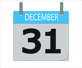 December 31th. Calendar icon. Date day of the month Sunday, Monday, Tuesday, Wednesday, Thursday, Friday, Saturday and Holidays