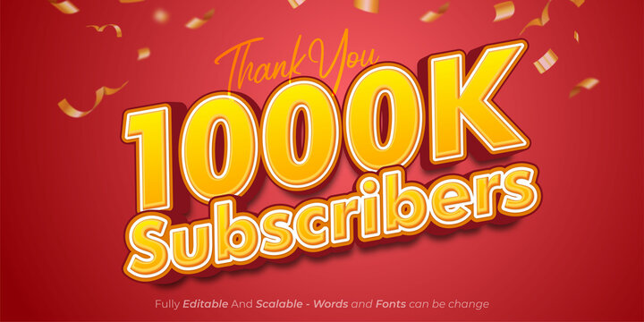 Editable text Thank you 1000k Subscribers with 3d style numbers