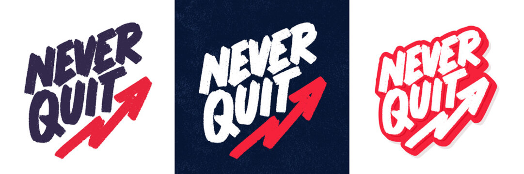 Never quit. Motivational handwritten banners set.