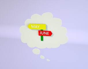 Street Sign the Direction Way. Bubble speech area with arrows pointing two opposite directions towards May and June
3d render