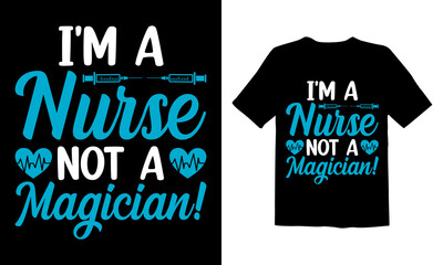 I'm-a-nurse-not-a-magician!