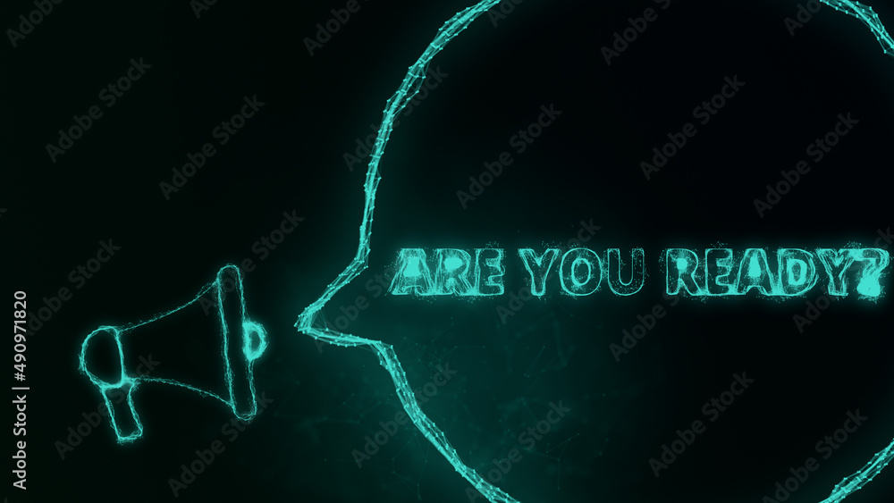 Poster Megaphone banner with speech bubble and text are you ready. Plexus style of green glowing dots and lines. Abstract illustration