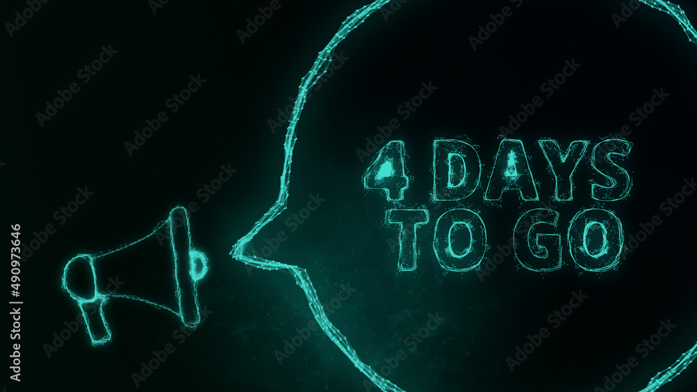 Poster Megaphone banner with speech bubble and text 4 days to go. Plexus style of green glowing dots and lines. Abstract illustration