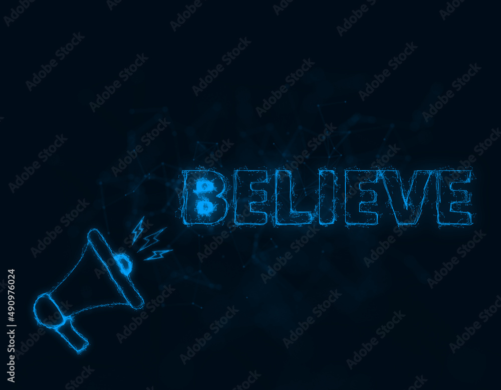 Aufkleber megaphone banner with text believe. plexus style of blue glowing dots and lines. abstract illustrati