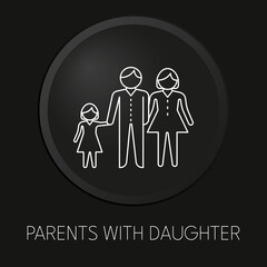 Parents with daughter  minimal vector line icon on 3D button isolated on black background. Premium Vector.